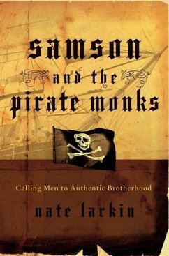 Samson and the Pirate Monks - Larkin, Nate