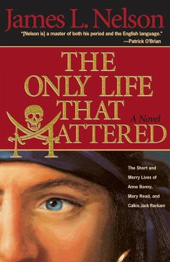 The Only Life That Mattered - Nelson, James L