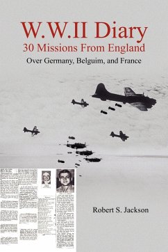 W.W.II Diary 30 Missions From England - Jackson, Robert S.