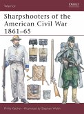 Sharpshooters of the American Civil War 1861 65