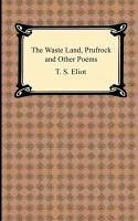 The Waste Land, Prufrock and Other Poems - Eliot, T S