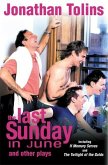 The Last Sunday in June: And Other Plays
