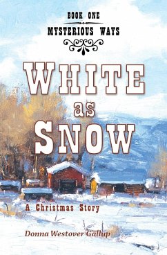 White as Snow - Westover Gallup, Donna