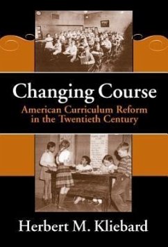 Changing Course - Kliebard, Herbert M