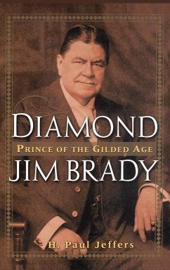 Diamond Jim Brady - Jeffers, H Paul