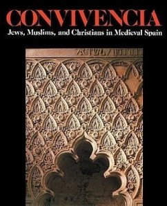 Convivencia: Jews, Muslims, and Christians in Medieval Spain - Glick, Thomas F.; Mann, Vivian B.
