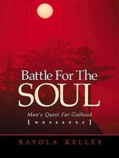 Battle for the Soul Workbook - Kelley, Rayola