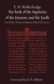 The Book of the Mysteries of the Heavens and the Earth: And Other Works of Bakhayla Mika'el (Zosimas)