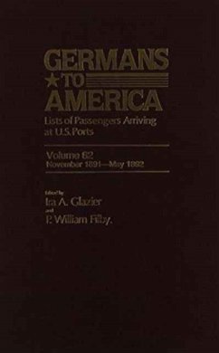 Germans to America, Nov. 2, 1891-May 31, 1892: Lists of Passengers Arriving at U.S. Ports Volume 62