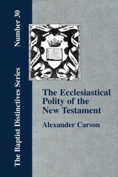 Ecclesiastical Polity of the New Testament - Carson, Alexander