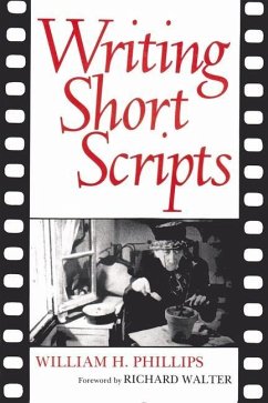 Writing Short Scripts - Phillips, William