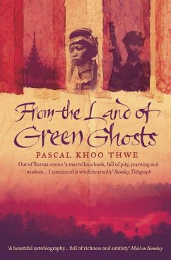 From The Land of Green Ghosts - Khoo Thwe, Pascal