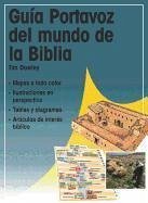 Guia Portavoz del Mundo de La Biblia = Kregel Pictorial Guide of the World of the Bible - Dowley, Tim