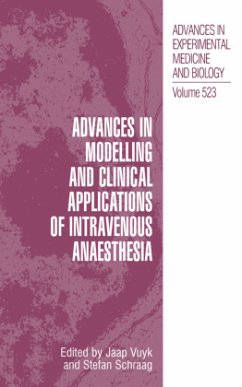 Advances in Modelling and Clinical Application of Intravenous Anaesthesia - Vuyk, J. / Schraag, Stefan (Hgg.)