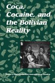 Coca, Cocaine, and the Bolivian Reality