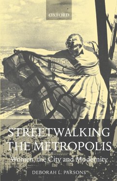 Streetwalking the Metropolis - Parsons, Deborah L.