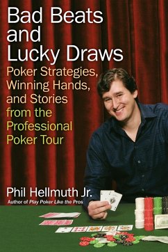 Bad Beats and Lucky Draws - Hellmuth, Phil