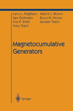 Magnetocumulative Generators - Altgilbers, Larry L.;Brown, Mark D.J.;Grishnaev, Igor