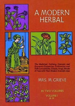 A Modern Herbal, Vol. I - Grieve, Margaret