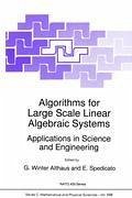 Algorithms for Large Scale Linear Algebraic Systems: - Winter Althaus, Gabriel / Spedicato, E. (Hgg.)
