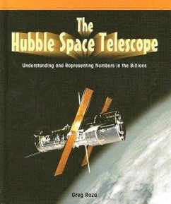 The Hubble Space Telescope: Understanding and Representing Numbers in the Billions - Roza, Greg