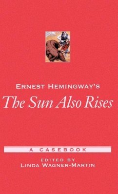 Ernest Hemingway's the Sun Also Rises - Wagner-Martin, Linda (ed.)