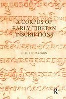 A Corpus of Early Tibetan Inscriptions - Richardson, H E