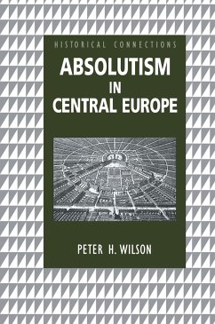 Absolutism in Central Europe - Wilson, Peter