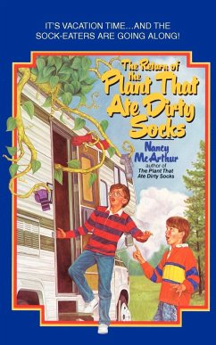 The Return of the Plant That Ate Dirty Socks - McArthur, Nancy