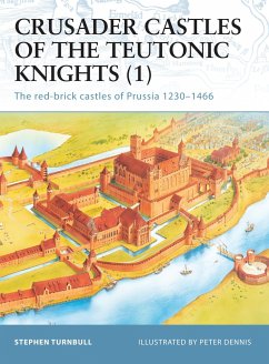 Crusader Castles of the Teutonic Knights - Turnbull, Stephen