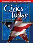 Civics Today: Citizenship, Economics, & You, Standardized Test Practice Workbook, Student Edition