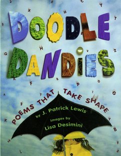 Doodle Dandies: Poems That Take Shape - Lewis, J. Patrick