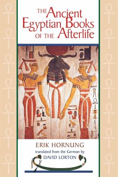 The Ancient Egyptian Books of the Afterlife - Hornung, Erik