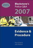 Blackstone's Police QA: Evidence and Procedure 2007