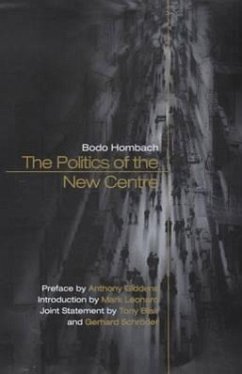 The Politics of the New Centre - Hombach, Bodo