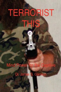 Terrorist This - Garrison, James