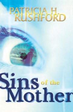 Sins of the Mother - Rushford, Patricia H.