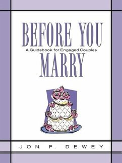 Before You Marry - Dewey, Jon F.