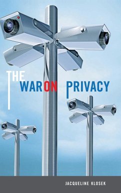 The War on Privacy - Klosek, Jacqueline