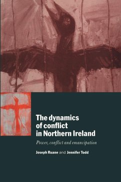The Dynamics of Conflict in Northern Ireland - Ruane, Joseph; Joseph, Ruane; Jennifer, Todd