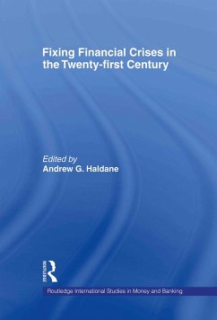 Fixing Financial Crises in the Twenty-First Century - Haldane, Andrew (ed.)