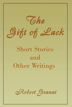 The Gift of Lack - Granat, Robert