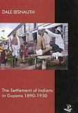 Settlement of Indians in Guyana: 1890-1930