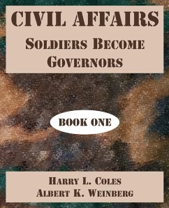 Civil Affairs - Coles, Harry L.; Weinberg, Albert K.