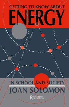 Getting To Know About Energy In School And Society - Solomon, Joan