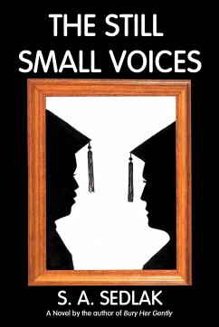 The Still Small Voices - Sedlak, S. A.