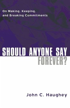 Should Anyone Say Forever? - Haughey, John C.