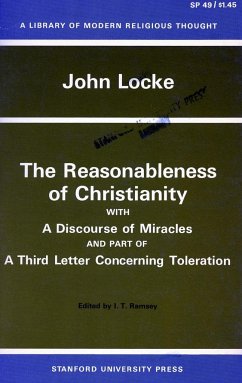 The Reasonableness of Christianity, and a Discourse of Miracles - Locke, John