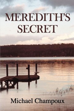 Meredith's Secret - Champoux, Michael