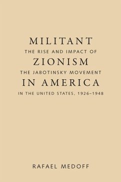 Militant Zionism in America - Medoff, Rafael